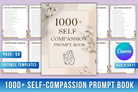 The 1000 Self-Compassion Prompt Book: A Guide to Inner Healing and Emotional Awareness